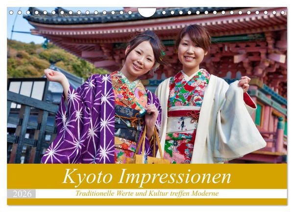 Kyoto Impressionen (Wandkalender 2026 DIN A4 quer), CALVENDO Monatskalender