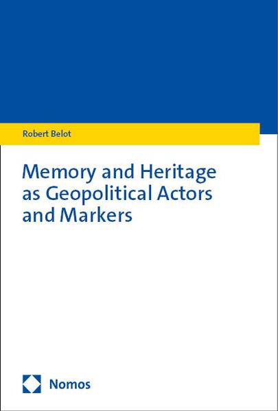 Produktbild: Memory and Heritage as Geopolitical Actors and Markers