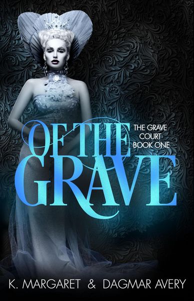 Produktbild: Of The Grave (The Grave Court, #1)