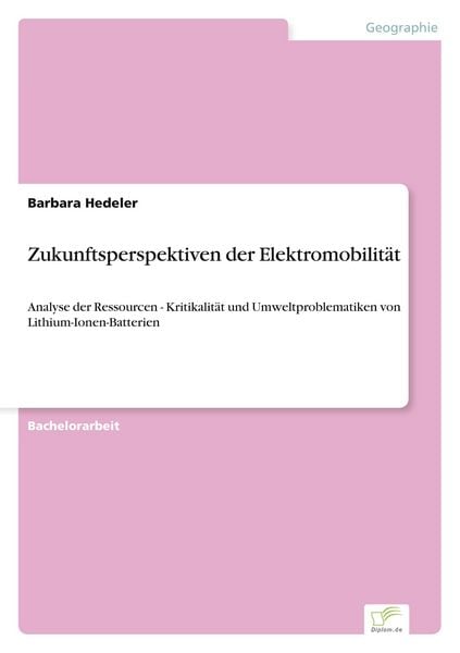 Zukunftsperspektiven der Elektromobilität, Taschenbuch von Barbara Hedeler, GRIN, 9783956368585