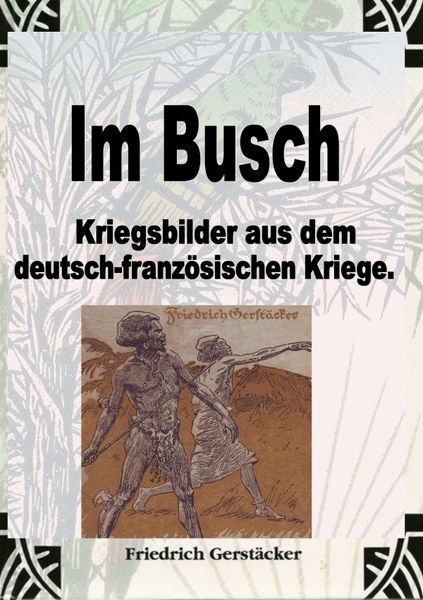 Produktbild: Im Busch / Kriegsbilder aus dem dt.-franz. Krieg