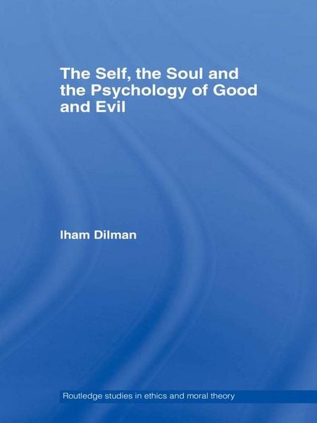 Produktbild: The Self, the Soul and the Psychology of Good and Evil