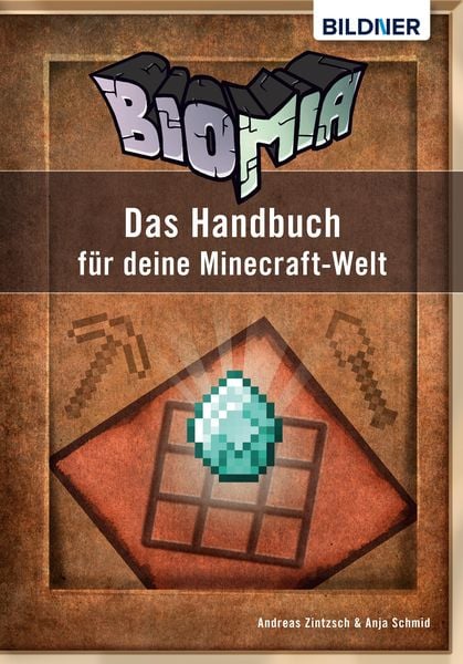 Produktbild: BIOMIA - Das Handbuch f&uuml;r deine Minecraft Welt