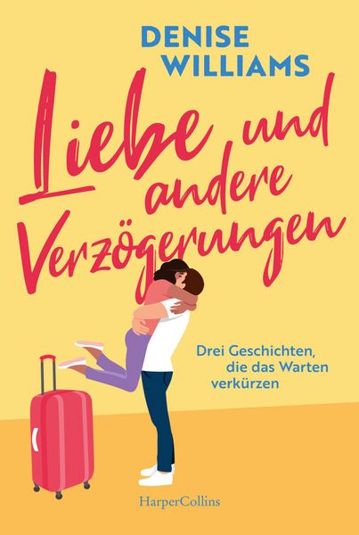 Produktbild: Liebe und andere Verz&ouml;gerungen