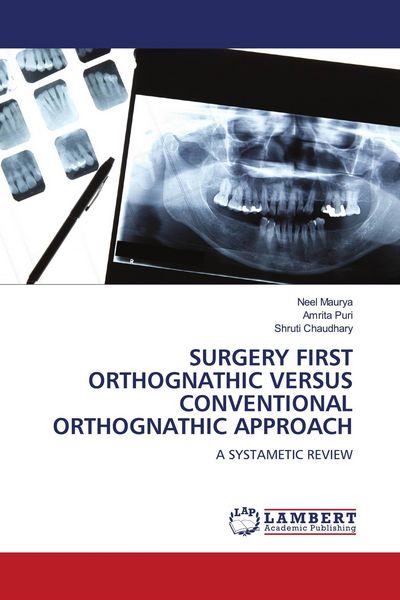 Produktbild: Surgery First Orthognathic Versus Conventional Orthognathic Approach