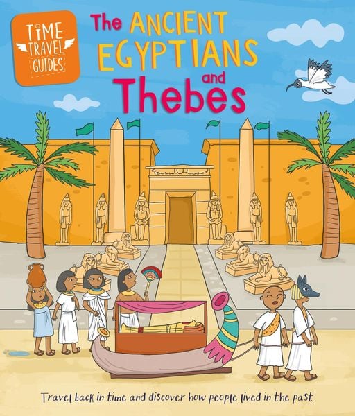 Produktbild: Time Travel Guides: Ancient Egyptians and Thebes