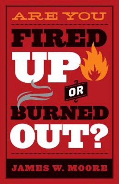 Produktbild: Are You Fired Up or Burned Out?