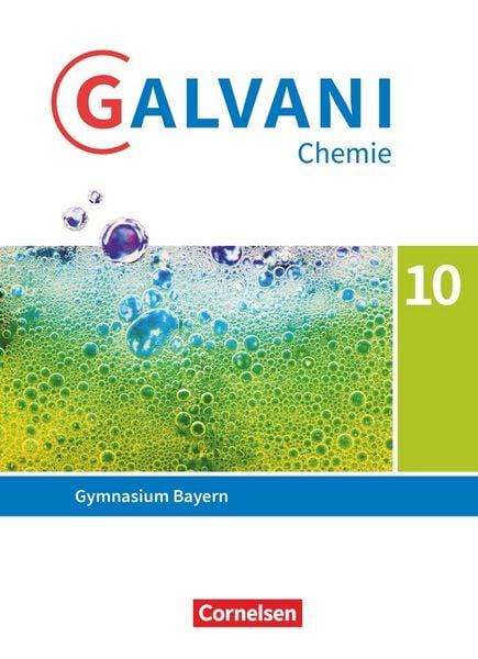 Produktbild: Galvani - Chemie f&uuml;r Gymnasien - Ausgabe B - F&uuml;r naturwissenschaftlich-technologische Gymnasien in Bayern - Neubearbeitung - 10. Jahrgangsstufe