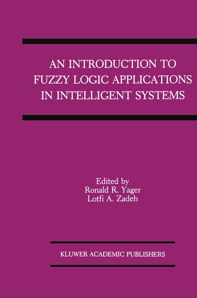 Produktbild: An Introduction to Fuzzy Logic Applications in Intelligent Systems