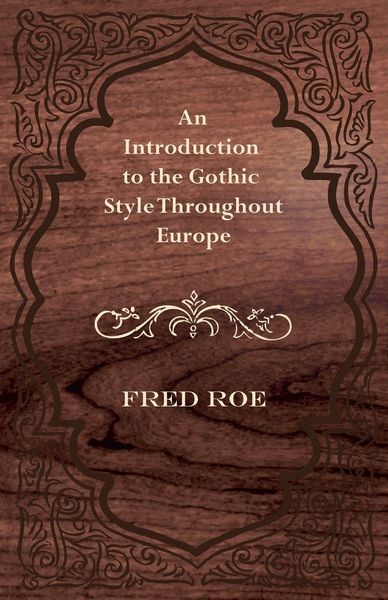 Produktbild: An Introduction to the Gothic Style Throughout Europe