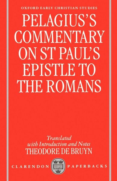 Produktbild: Pelagius's Commentary on St Paul's Epistle to the Romans
