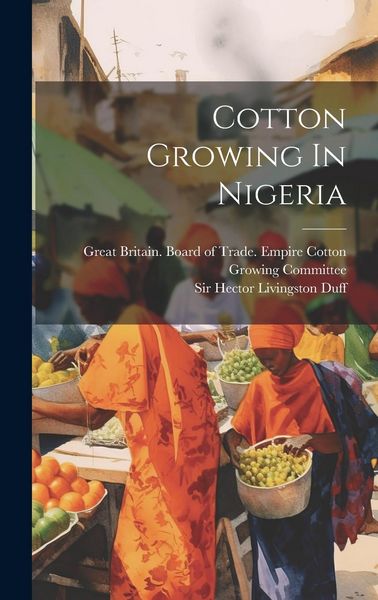 Produktbild: Cotton Growing In Nigeria