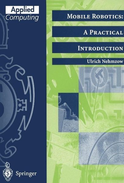 Produktbild: Mobile Robotics: A Practical Introduction
