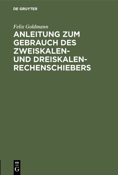 Produktbild: Anleitung zum Gebrauch des Zweiskalen- und Dreiskalen-Rechenschiebers