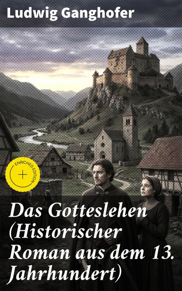Produktbild: Das Gotteslehen (Historischer Roman aus dem 13. Jahrhundert)