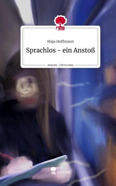 Produktbild: Sprachlos - ein Ansto&szlig;. Life is a Story - story.one