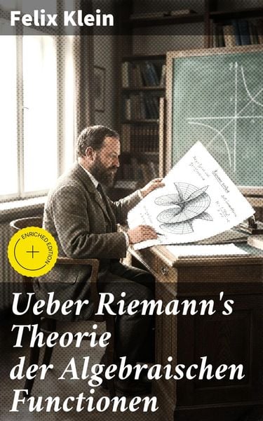 Produktbild: Ueber Riemann's Theorie der Algebraischen Functionen