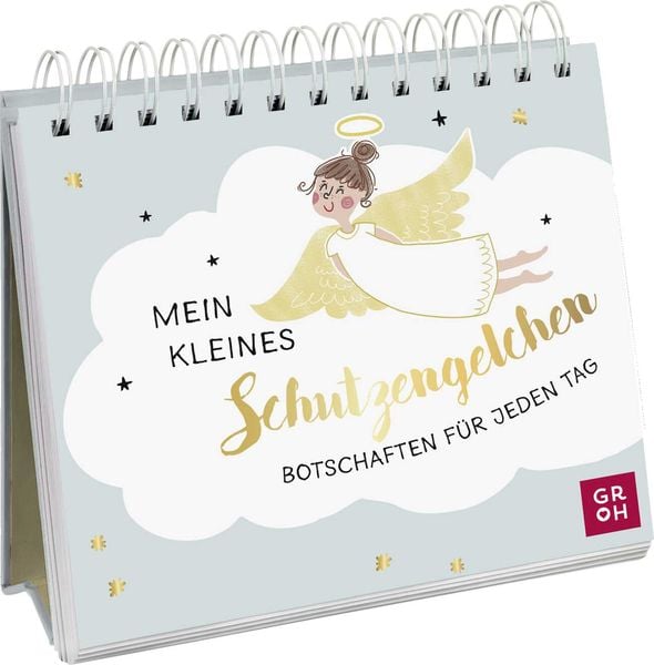 Mein kleines Schutzengelchen – Botschaften für jeden Tag, Gebundene Ausgabe von Groh Verlag, Groh, 9783848502318
