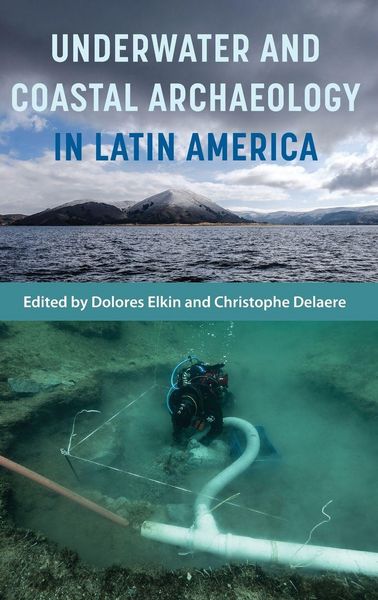 Produktbild: Underwater and Coastal Archaeology in Latin America