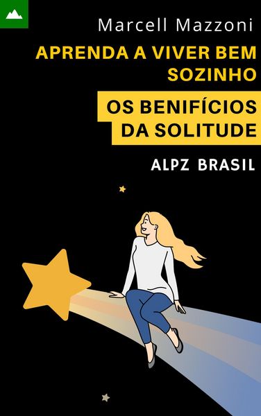 Produktbild: Aprenda A Viver Bem Sozinho - Os Benif&iacute;cios Da Solitude