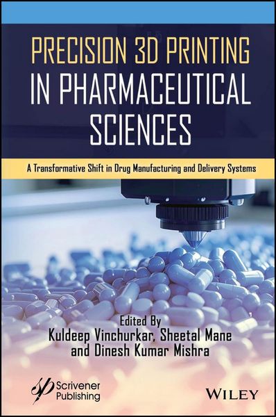 Produktbild: Precision 3D Printing in Pharmaceutical Sciences