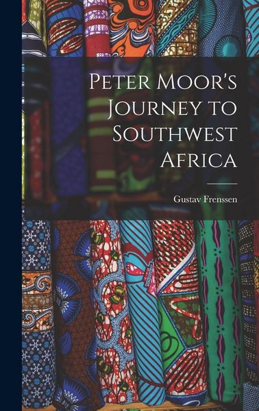 Produktbild: Peter Moor's Journey to Southwest Africa