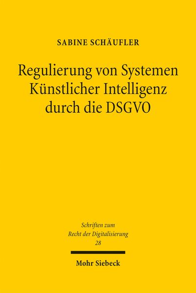 Produktbild: Regulierung von Systemen K&uuml;nstlicher Intelligenz durch die DSGVO