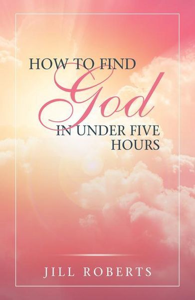 Produktbild: How to Find God in Under Five Hours