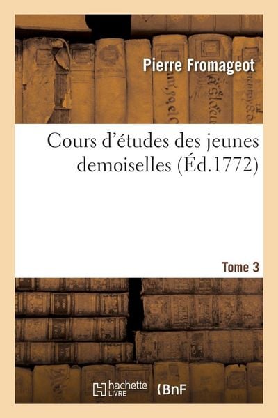 Produktbild: Cours d'&eacute;tudes des jeunes demoiselles. Tome 3