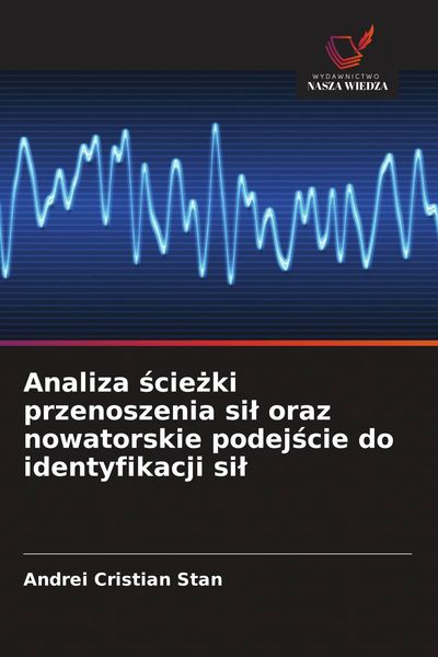 Produktbild: Analiza &iquest;cie&iquest;ki przenoszenia si&iquest; oraz nowatorskie podej&iquest;cie do identyfikacji si&iquest;