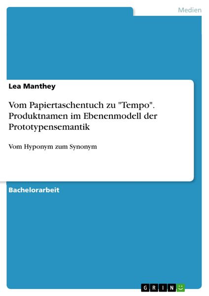 Produktbild: Vom Papiertaschentuch zu "Tempo". Produktnamen im Ebenenmodell der Prototypensemantik