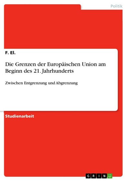 Produktbild: Die Grenzen der Europ&auml;ischen Union am Beginn des 21. Jahrhunderts