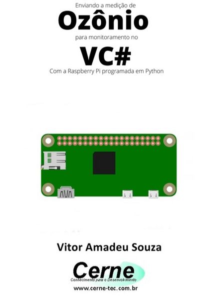Produktbild: Enviando A Medi&ccedil;&atilde;o De Oz&ocirc;nio Para Monitoramento No Vc# Com A Raspberry Pi Programada Em Python