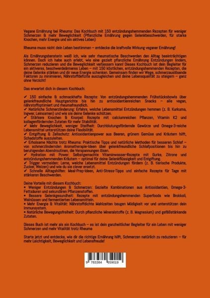 Produktbild: Vegane Ern&auml;hrung bei Rheuma: Das Kochbuch mit 150 entz&uuml;ndungshemmenden Rezepten f&uuml;r weniger Schmerzen & mehr Beweglichkeit