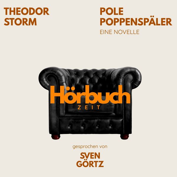Pole Poppenspäler. Eine Novelle. - Hörbuchzeit , Theodor Storm, Audio, 9783754520727