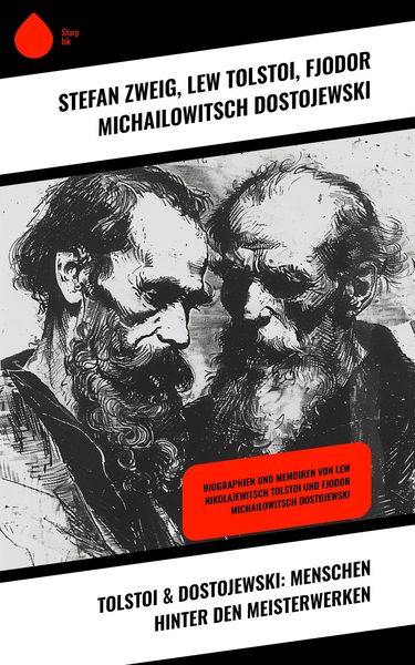 Produktbild: Tolstoi & Dostojewski: Menschen hinter den Meisterwerken