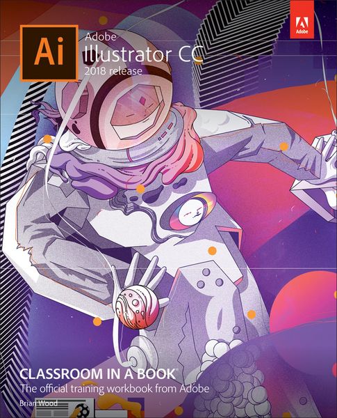 Produktbild: Adobe Illustrator CC Classroom in a Book (2018 release)