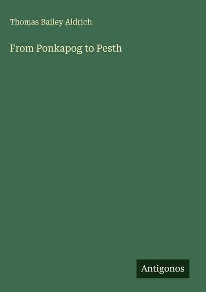 Produktbild: From Ponkapog to Pesth