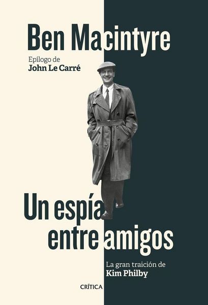 Produktbild: Un esp&iacute;a entre amigos : la gran traici&oacute;n de Kim Philby
