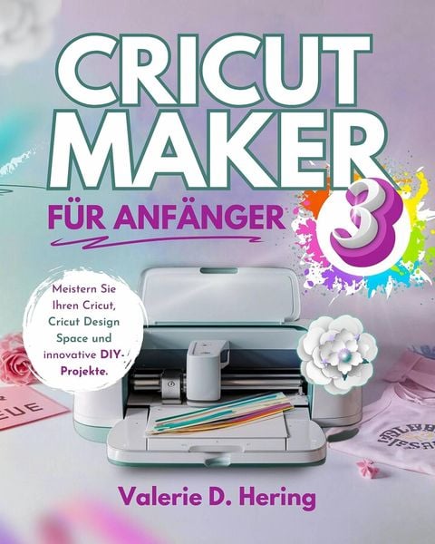 Produktbild: Cricut Maker 3 f&uuml;r Anf&auml;nger