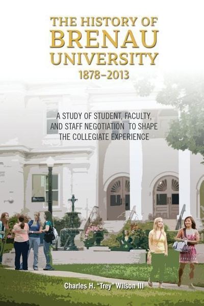 Produktbild: The History of Brenau University, 1878-2013