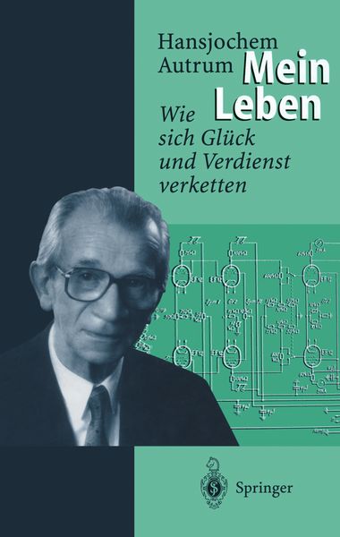 Hansjochem Autrum: Mein Leben, Taschenbuch von Hansjochem Autrum, Springer Berlin, 9783642648298