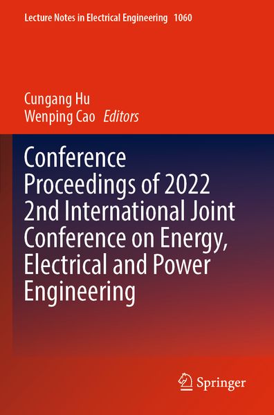 Produktbild: Conference Proceedings of 2022 2nd International Joint Conference on Energy, Electrical and Power Engineering