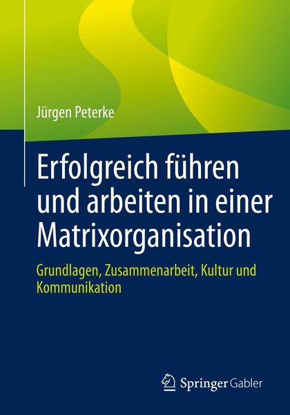 Produktbild: Erfolgreich f&uuml;hren und arbeiten in einer Matrixorganisation