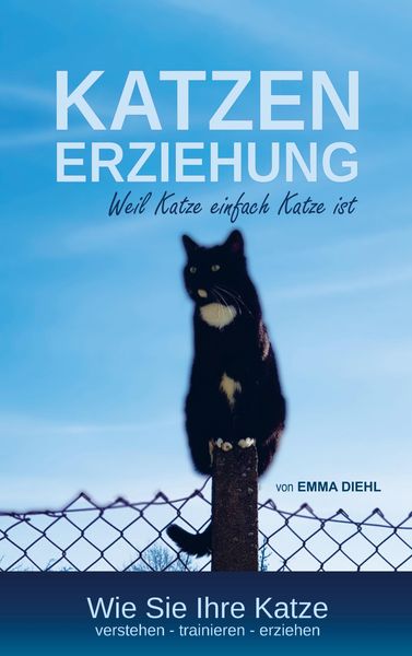 Produktbild: Katzenerziehung weil Katze einfach Katze ist