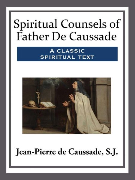 Produktbild: Spiritual Counsels of Father De Caussade