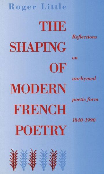 Produktbild: Shaping of Modern French Poetry