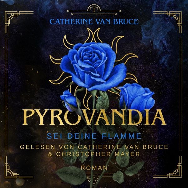 Pyrovandia - Sei deine Flamme - Catherine van Bruce, Audio, 4066004905525