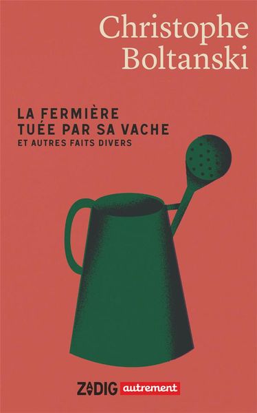 Produktbild: La fermi&egrave;re tu&eacute;e par sa vache : et autres faits divers