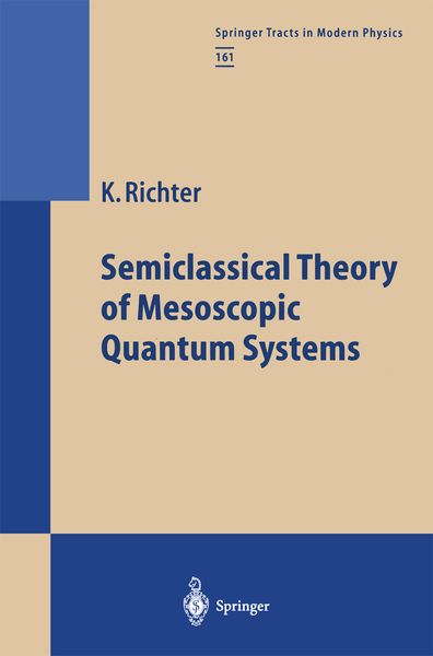 Produktbild: Semiclassical Theory of Mesoscopic Quantum Systems